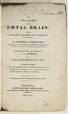 TIEDEMANN, FRIEDRICH. The Anatomy of the Foetal Brain. 1826